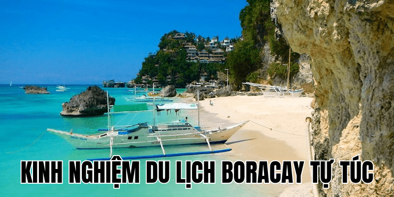 Kinh Nghiệm Du Lịch Boracay Tự Túc