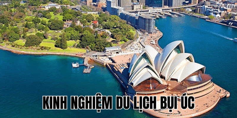 Kinh Nghiệm Du Lịch Bụi Úc