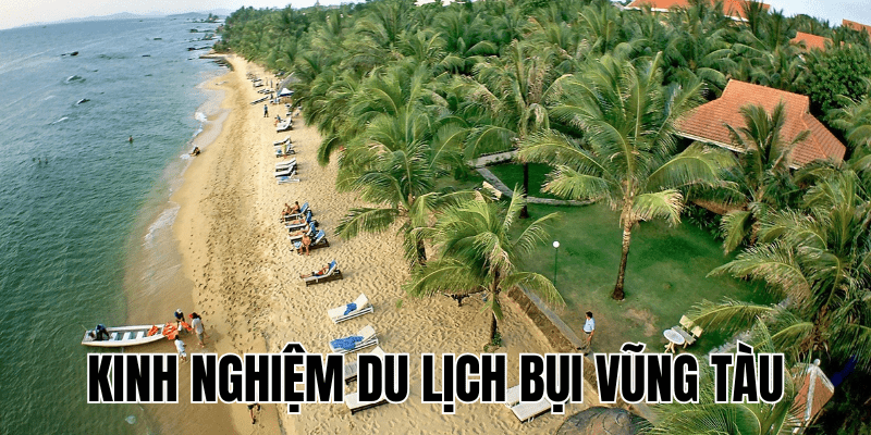 Kinh Nghiệm Du Lịch Bụi Vũng Tàu