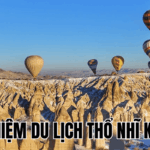 Kinh Nghiệm Du Lịch Thổ Nhĩ Kỳ Tự Túc